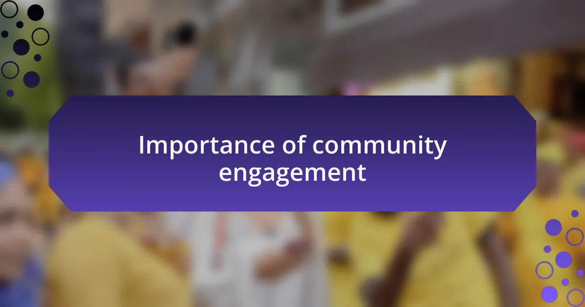 Importance of community engagement